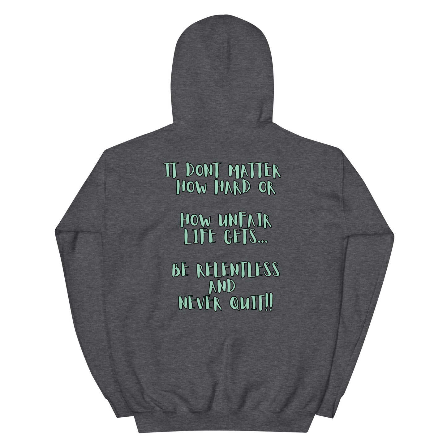 The Gritz "Never Quit" Unisex Hoodie