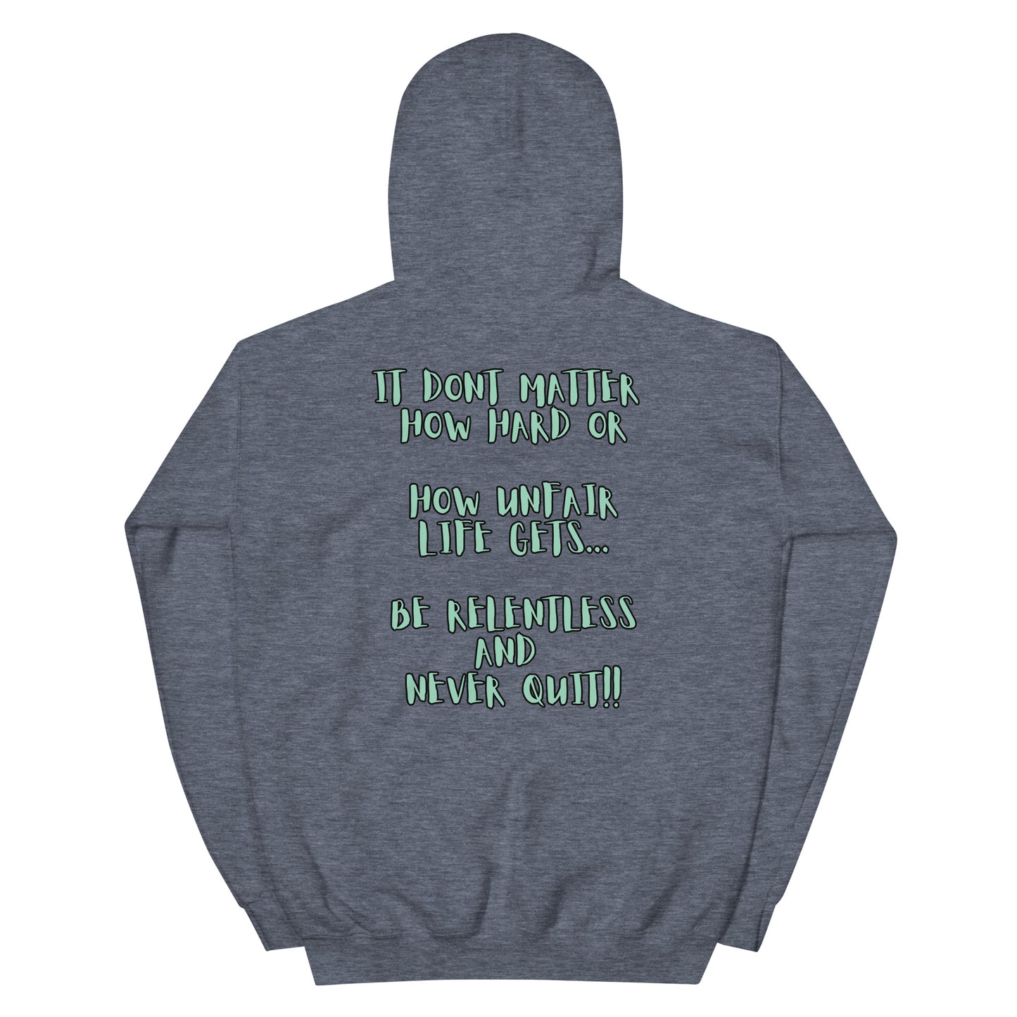 The Gritz "Never Quit" Unisex Hoodie