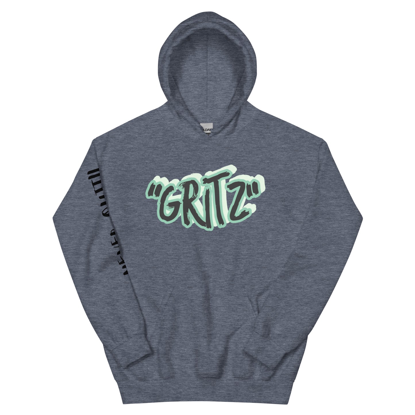 The Gritz "Never Quit" Unisex Hoodie